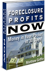 Order "Foreclosure Profits NOW" Just click!